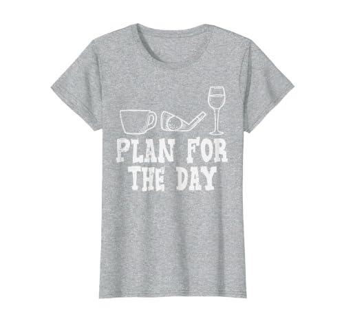 Plan for The Day Coffee Golf Wine Golfing Drinking Golfer T-Shirt, Women, Heather Grey, Small