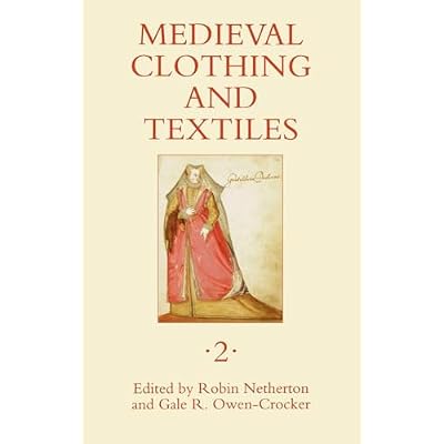 Medieval Clothing and Textiles, Volume 2