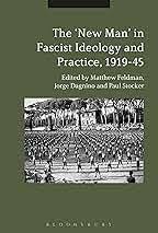 Buy The "New Man" in Radical Right Ideology and Practice, 1919-45 — BookShops.in
