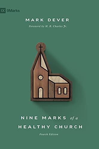 Nine Marks of a Healthy Church (English Edition)