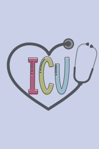 Icu: An Intensive Care Themed Notebook And Journal | Icu Nurse Gift | Icu Notebook | Icu Nurse Notebook | Intensive Care Gift