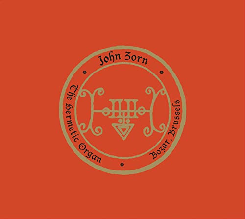 The Hermetic Organ Vol. 9 - Bozar, Brussels