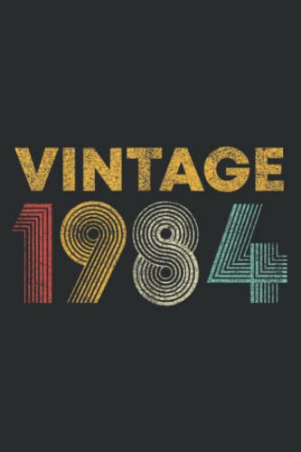 Vintage 1984 38Th Birthday Gift Men Women 38 Years Old: Lined Journal & Diary for Writing & Notes for Girls and Women