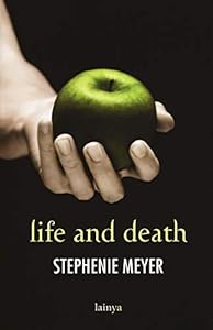 Vedi scheda su Amazon Life and death. Twilight reimagined