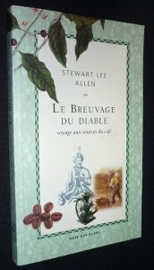LE BREUVAGE DU DIABLE VOYAGE AUX SOURCES DU CAFE (0000)