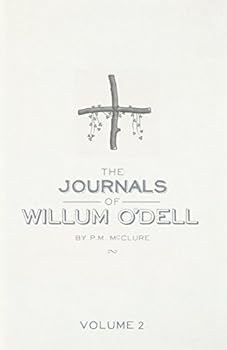 Paperback The Journals of Willum O'Dell: One Big Bag of Crazy Book