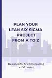  plan your lean six sigma Project