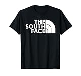 Funny Parody - The South Face Cool Design para gente inteligente Camiseta