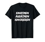 Inhalation exhalation ignore T-shirt as I hate people T-Shirt