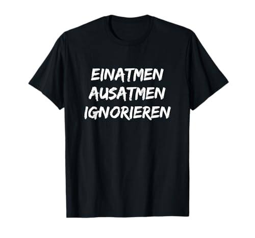 Inhalation exhalation ignore T-shirt as I hate people T-Shirt