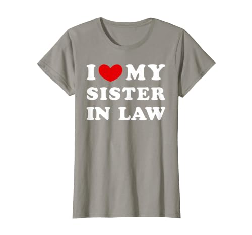 I Love My Sister in Law, I Love My Sister in Law T-Shirt, Women, Slate Grey, X-Small