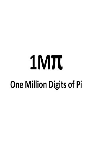One Million Digits of Pi: Computation of 1000000 digits of Pi (English Edition)