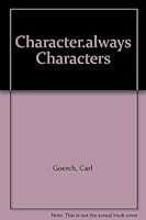 Character.always Characters B0045T6XOE Book Cover