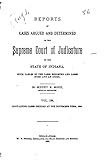 Reports of Cases Argued and Determined in the Supreme Court of Judicature of the State of Indiana - Vol. 138