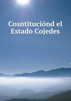 Paperback Cosntituci?nd el Estado Cojedes [Spanish] Book