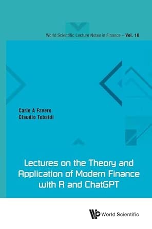 Lectures On The Theory And Application Of Modern Finance With R And Chatgpt: 10-Wow! eBook