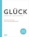 Produktbild Glück. Neue Zeiten  neue Antworten: Die jüngsten Erkenntnisse aus der weltweiten Glücksforschung