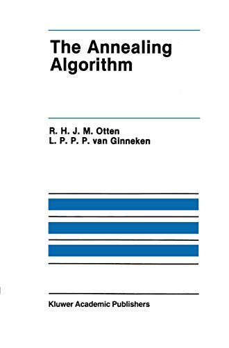 The Annealing Algorithm (The Springer International Series in Engineering and Computer Science)