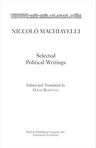 Image of Machiavelli: Selected Political Writings (Hackett Classics)