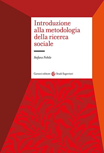 Introduzione Alla Metodologia Della Ricerca Sociale