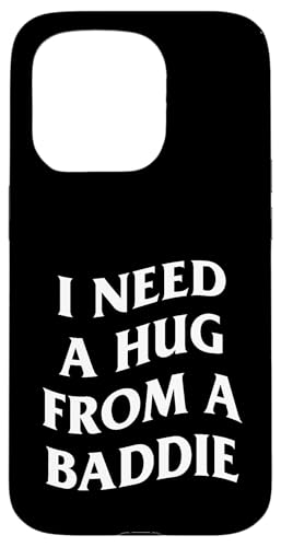 I Need A Hug from A Baddie �ʔ������t (ART ON BACK) �X�}�z�P�[�X iPhone 15 Pro �p