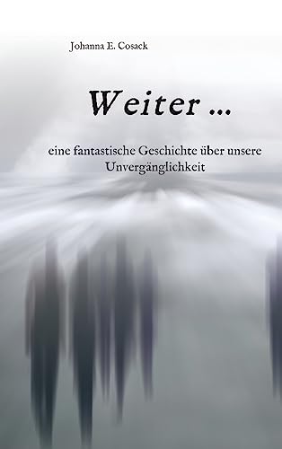 Weiter ... (German Edition)