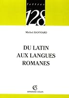 Du latin aux langues romanes 2091904783 Book Cover