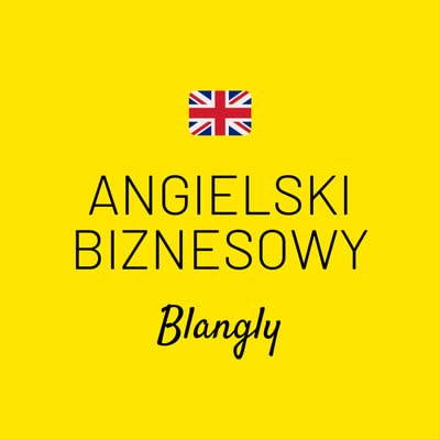 Nie przegap szansy, by opanować angielski w biznesie raz na zawsze