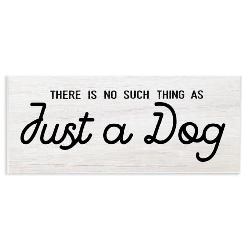 Stupell Industries Just A Dog Rustic Typography Animal Lover Quote, Design by Daphne Polselli
