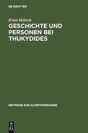 Geschichte und Personen bei Thukydides: Eine Interpretation Des Achten Buches / an Interpretation of Book Eight: 248 Reprint 2012 ed. Edition book cover