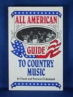 All American Guide to Country Music 1566260000 Book Cover