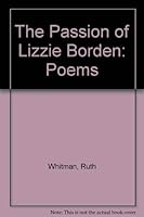 Passion of Lizzie Borden Poems 0807901849 Book Cover