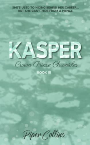 Kasper: A Crown Prince Chronicle Novel