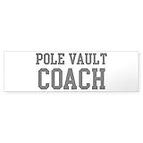 CafePress Pole Vault Coach 10'x3' Rectangle Bumper Sticker Car Decal