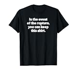 Funny Rapture Biblical End Times for Christian Second Coming T-Shirt