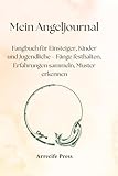 Mein Angeljournal: Fangbuch für Einsteiger, Kinder und Jugendliche – Fänge festhalten, Erfahrungen sammeln, Muster erkennen