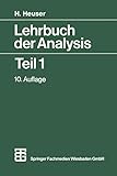 harro heuser analysis 2  Lehrbuch der Analysis Teil 1 (Mathematische Leitfäden) (German Edition)