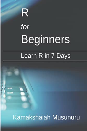 R For Beginners: Learn R In 7 Days