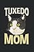 Produktbild Notebook: Cute Tuxedo Cat Mother Kitty Mom Animal Lover Notebook 6x9 Inches 120 dotted pages for notes, drawings, formulas | Organizer writing book planner diary