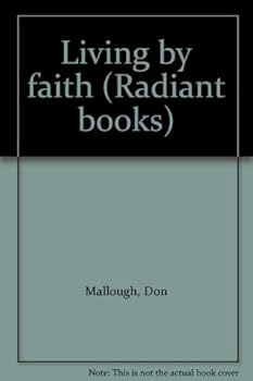 Paperback Living by faith (Radiant books) Book