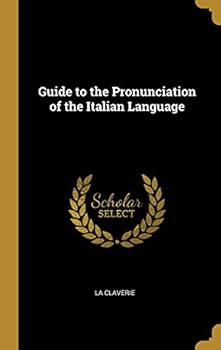 Hardcover Guide to the Pronunciation of the Italian Language Book