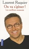 On va s'gêner !: Les meilleurs moments de l'émission 2266171097 Book Cover