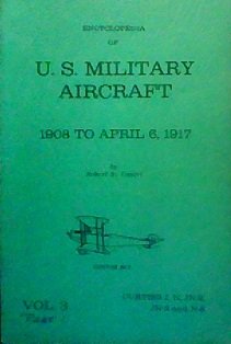 Paperback Encyclopedia of U. S. Military Aircraft the World War I Production Program, Vol. 3 The Curtiss Jennies Book