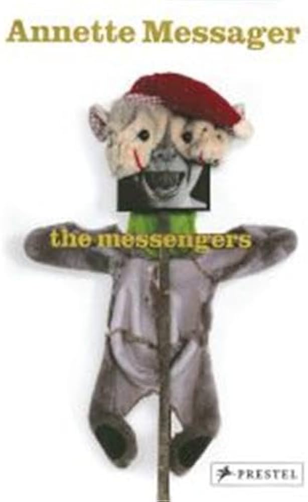 Annette Messager: The Messengers: Messager, Annette: 9783791339221