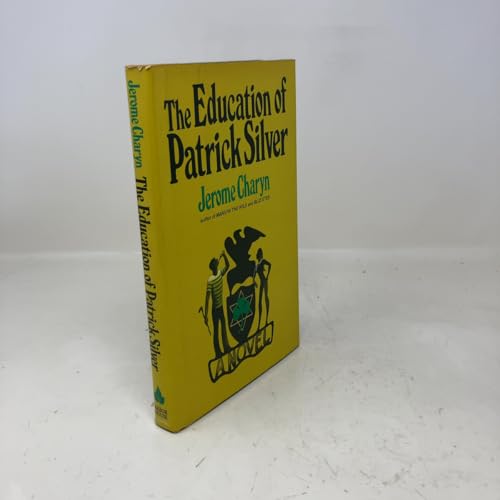 The Education of Patrick Silver 087795142X Book Cover