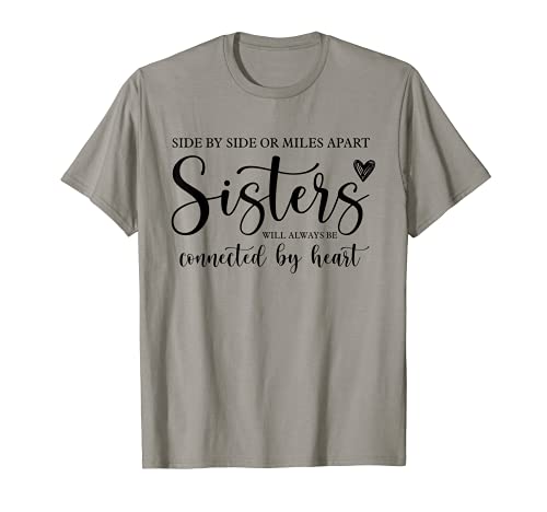 Side by Side or Miles Apart Sisters Heart, Sister Life ...