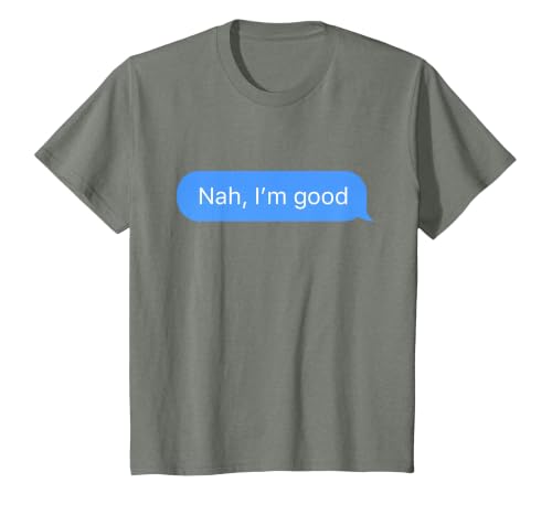 Chat Bubble in Messenger app Nah, I'm Good T-Shirt, Youth, Olive Heather, 3T