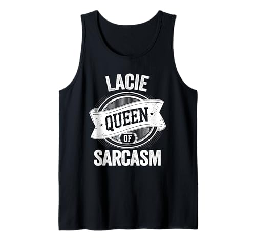 LACIE Cute Queen of Sarcasm LACIE Name Camiseta sin Mangas