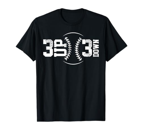 3 UP 3 Down Baseball T-Shirt