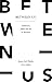 Between Us: Audiences, Affect and the In-Between